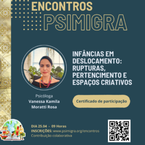 Infâncias em deslocamento: Rupturas, Pertencimento e Espaços Criativos