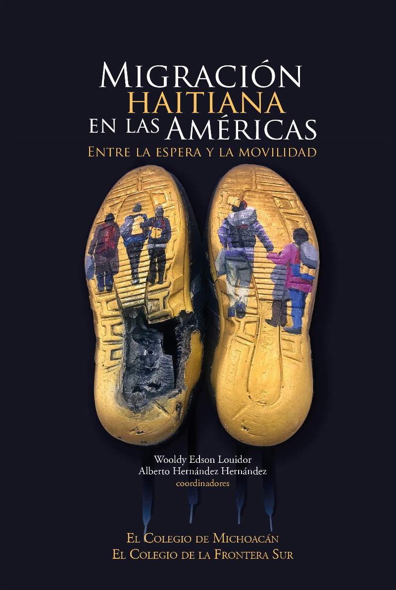 Migración haitiana en las Américas Entre la espera y la movilidad